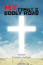 My Family’s Godly Road
