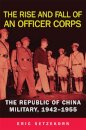 The Rise and Fall of an Officer Corps
