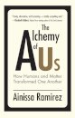 The Alchemy of Us