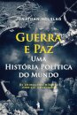 Guerra e Paz – Uma História Política do Mundo