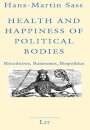 Health and Happiness of Political Bodies