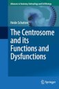 The Centrosome and its Functions and Dysfunctions