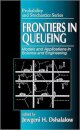 Frontiers in Queueing