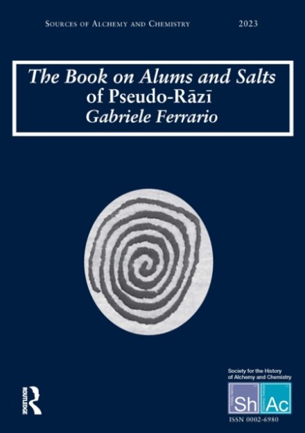 The Book on Alums and Salts of Pseudo-Razi: The Arabic and Hebrew Traditions