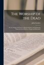 The Worship of the Dead