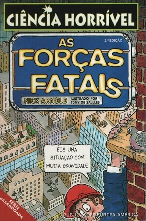 As Forças Fatais