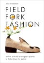Field, Fork, Fashion