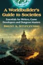 A Worldbuilder's Guide to Societies