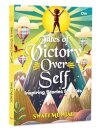 Tales of Victory Over Self