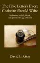 The Five Letters Every Christian Should Write
