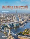 Building Southwark: Architecture and Regeneration in a London Borough