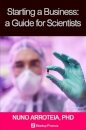 Starting a Business: A Guide for Scientists