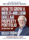 How To Grow a Multi-Million Dollar Property Portfolio