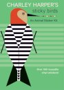 Charley Harper's Sticky Birds   an Animal Sticker Kit