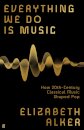 Everything We Do is Music