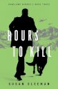 Hours to Kill
