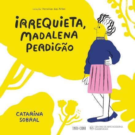 Irrequieta, Madalena Perdigão