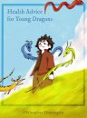 Health Advice for Young Dragons