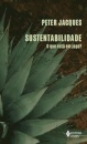 Sustentabilidade: O Que Está Em Jogo?