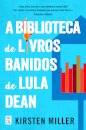 A Biblioteca de Livros Banidos de Lula Dean