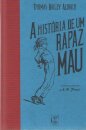 A história de um Rapaz Mau
