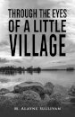 Through the Eyes of a Little Village