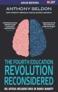The Fourth Education Revolution Reconsidered
