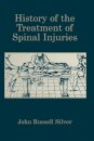 History of the Treatment of Spinal Injuries
