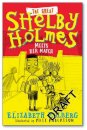 The Great Shelby Holmes Meets Her Match