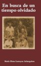 En busca de un tiempo olvidado