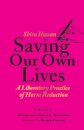 Saving Our Own Lives