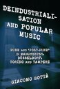 Deindustrialisation and Popular Music