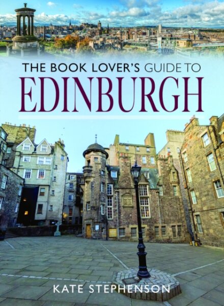The Book Lover's Guide to Edinburgh