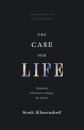 The Case for Life