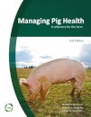 Managing Pig Health 2nd Edition
