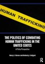 The Politics of Combating Human Trafficking in the United States