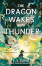 The Dragon Wakes With Thunder