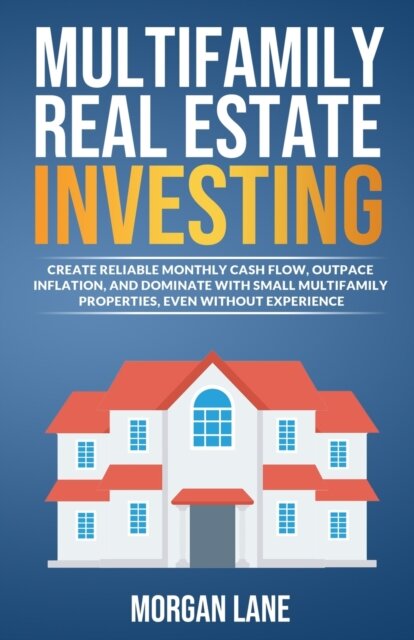 Multifamily Real Estate Investing