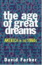 The Age of Great Dreams
