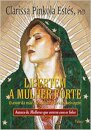 Libertem A Mulher Forte: Amor Da Mãe Abençoada Pela Alma Selvagem