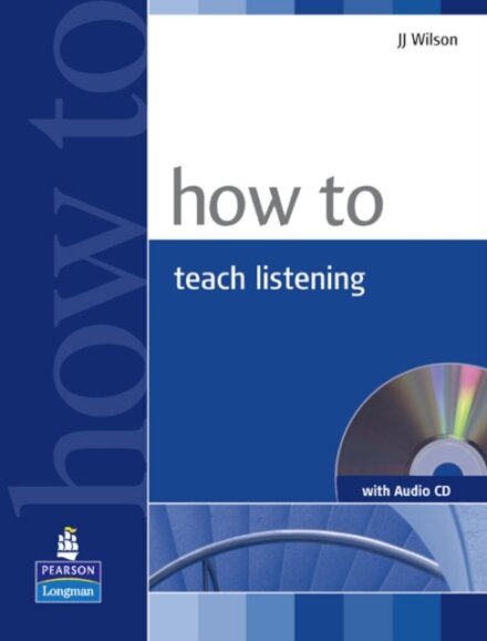 How To Teach Listening Book & Audio Cd Pack