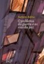Problema da guerra e as vias da paz, O
