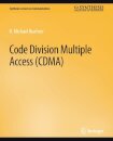 Code Division Multiple Access (CDMA)