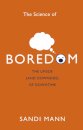 The Science of Boredom