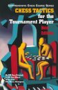 Chess Tactics for the Tournament Player