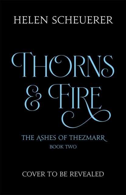 Thorns & Fire