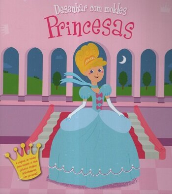 Desenhar com Moldes: Princesas