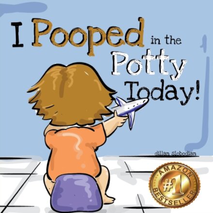 I Pooped In The Potty Today