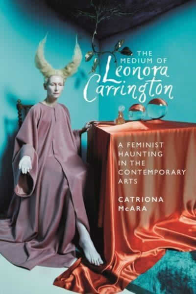 The Medium Of Leonora Carrington