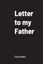 Letter to my Father